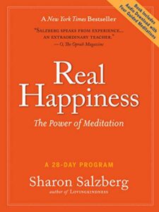 Real Happiness: The Power Of Meditation By Sharon Salzberg beginner meditation