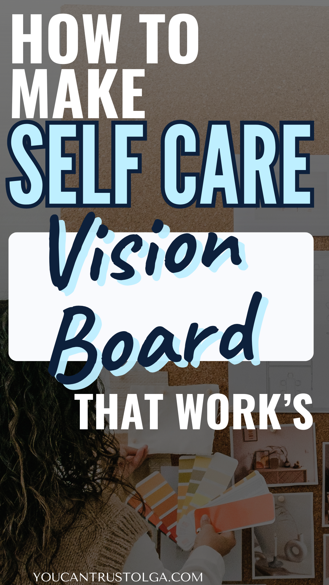 How to Make an Effective Self Care Vision Board